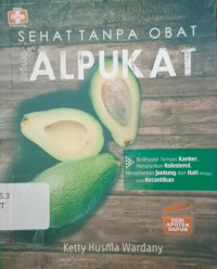Image of Sehat Tanpa Obat dengan Alpukat